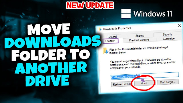 How To Move your Downloads folder to Another Drive in Windows 11