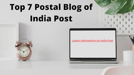 Top 7 Postal Blog of India Post