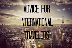 Advice for International Travelers