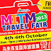 4 Oct 2013 (Fri) - 6 Oct 2013 (Sun) : MITM Travel Fair 2013