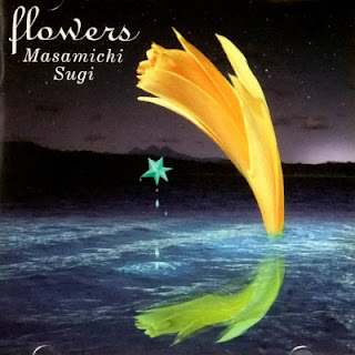 [Album] Masamichi Sugi – Flowers (1993.08.06/Flac/RAR)