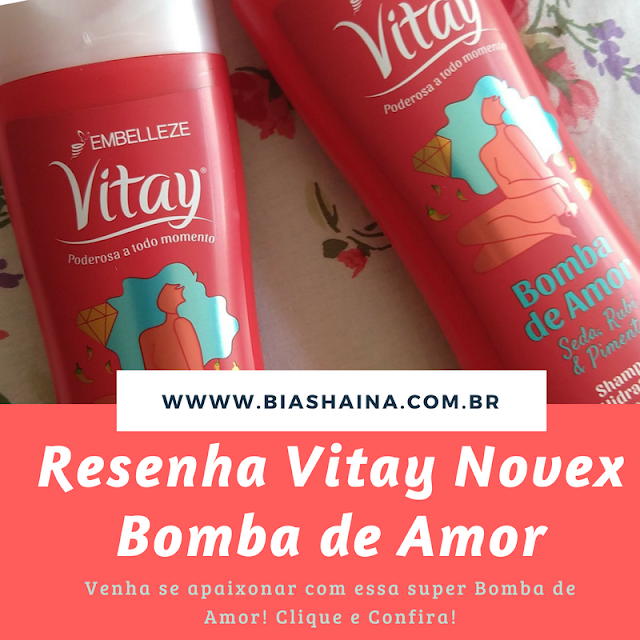 Beleza, Resenha, Resenha Vitay Novex Bomba de Amor, Recebidos, Embelleze, como cuidar dos cabelos, dicas de beleza, Cronograma Capilar, resenha novex, resenha vitay, resenha embelleze, cabelos saudáveis, publi