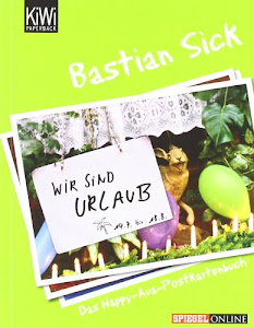 Wir sind Urlaub!: Das Happy-Aua-Postkartenbuch