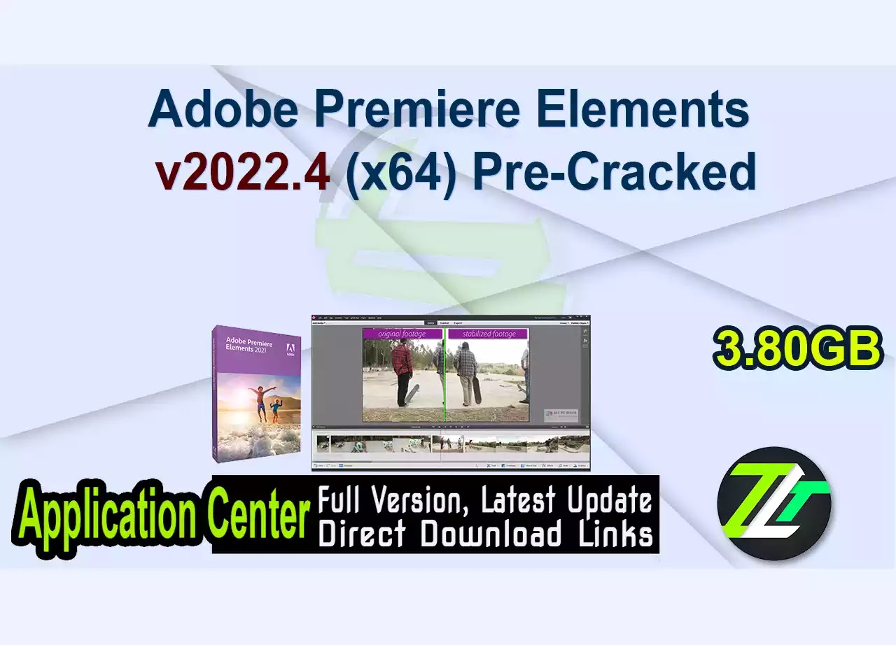 Adobe Premiere Elements v2022.4 (x64) Pre-Cracked