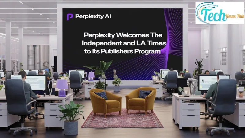 AI Startup Perplexity Welcomes The Independent and LA Times to Its Publishers Program