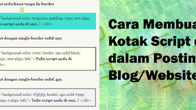 Cara Membuat Kotak Script di dalam Postingan Blog/Website