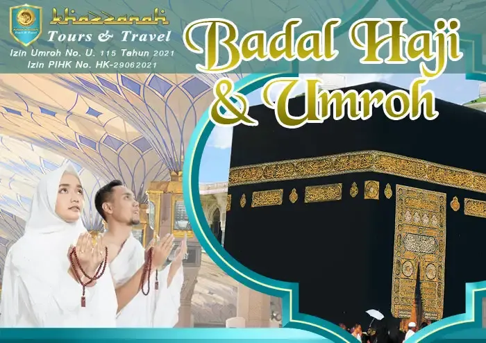 Pengertian, Syarat Dan Niat Biaya Badal Haji & Umroh
