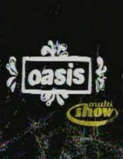 Oasis - Live in Brazil - Multishow ao Vivo