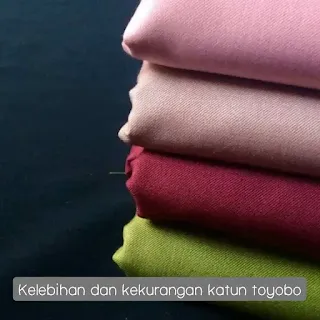 Kelebihan dan Kekurangan Katun Toyobo