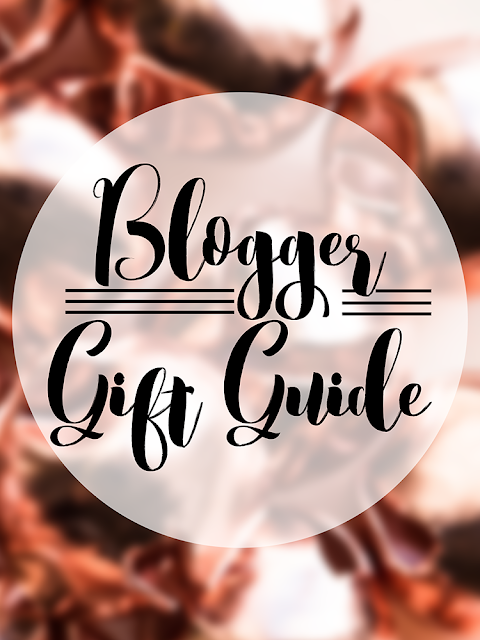 Blogger Gift Guide 2016