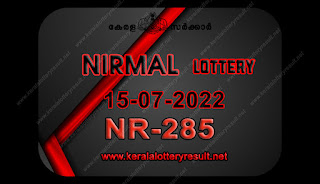 LIVE : Kerala Lottery Result 15.7.22 Nirmal NR 285 Results Today