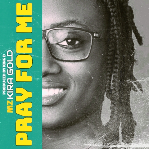 MzKira Gold — Pray For Me 