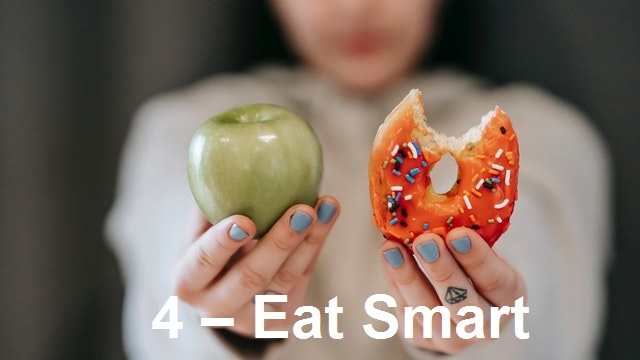 4 – Eat Smart