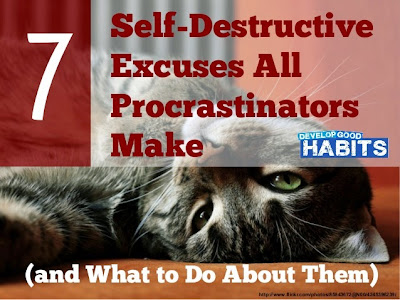 7 Self-Destructive Excuses All Procrastinators Make (and What to Do About Them), 7 Self-Destructive Excuses All Procrastinators Make, Steve Scott, slide, slides, Procrastinator, Procrastinators, Self-Destructive Excuses, Excuses, excuse