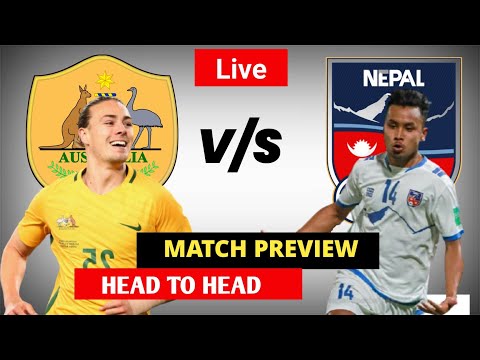 Nepal vs Australia - Live, Preview, team news and more | 2022 FIFA World Cup qualifiers