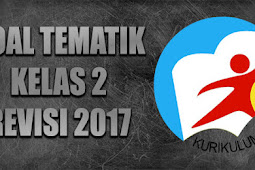 Soal Tematik Kelas 2 Dan Kunci Balasan Revisi 2017