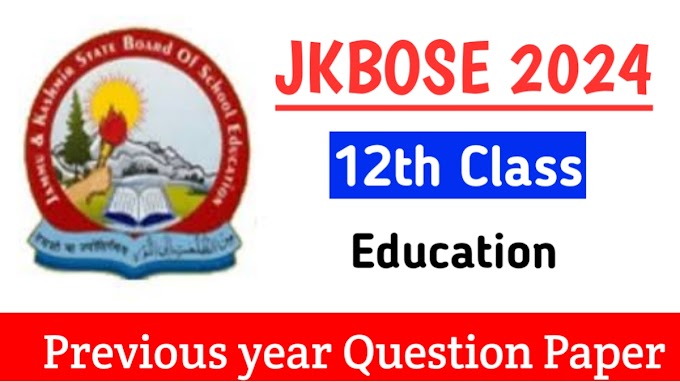  JKBOSE Class 12th Education Previous Year Question Papers