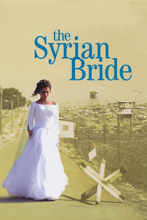[HD] Die syrische Braut 2004 Ganzer Film Kostenlos Anschauen