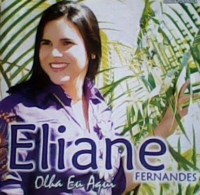 Eliane Fernandes - Olha Eu Aqui 2010