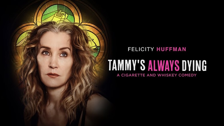Tammy's Always Dying 2019 film intero