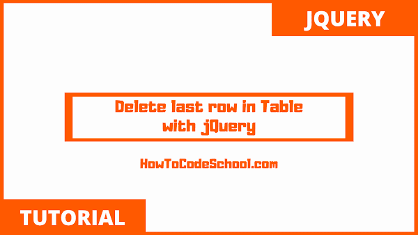 Delete last row of Table with jQuery