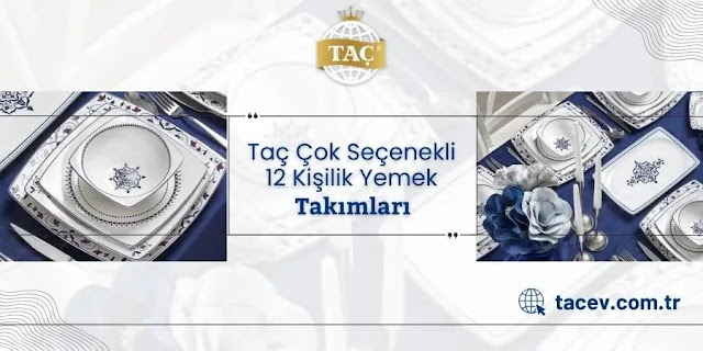 Taç Çok Seçenekli 12 Kişilik Yemek Takımları - Porselen Sofra Takımları - Taç