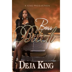 My Urban Books Boss Bitch By Deja King