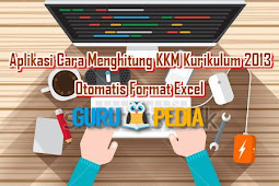 Aplikasi Cara Menghitung Kkm Kurikulum 2013 Otomatis Format Excel Isu Guru Pedia