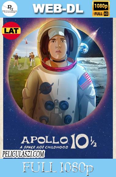 Apollo 10½ A Space Age Childhood (2022) Full HD WEB-DL 1080p Dual-Latino