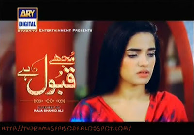 Mujhy Qabool Hai Episode 25 in High Quality On ARY Digital 8th June 2015