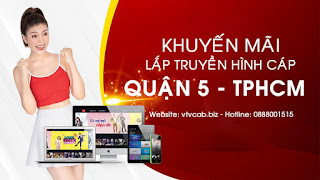 Lắp cáp Quận 5 - Truyền hình cáp trọn gói chỉ 90.000/tháng