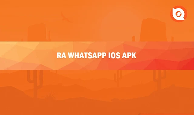 Download RA WhatsApp iOS Terbaru 2023