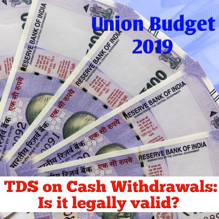 important-aspects-of-tds-on-cash-withdrawal-under-section-194n-after-union-budget-2019