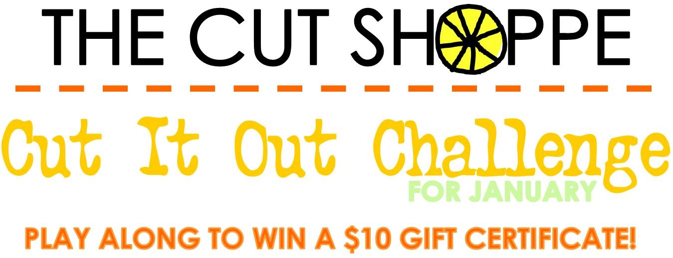 http://thecutshoppe.blogspot.com/2015/01/december-cut-it-out-winner-january-cut.html