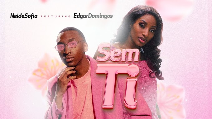 Neide Sofia Feat. Edgar Domingos - Sem Ti