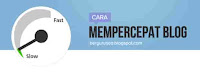 mempercepat loading blog