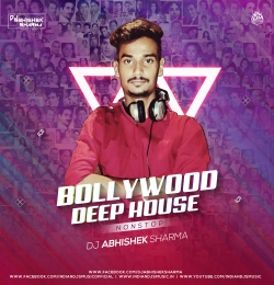 BOLLYWOOD DEEP HOUSE NONSTOP 2020 DJ ABHISHEK Mp3 Song