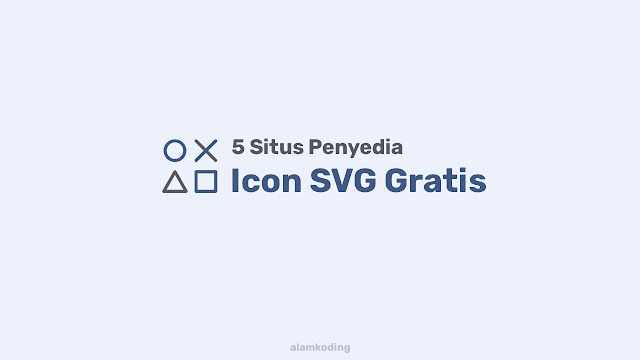 5 Situs Penyedia Icon SVG Keren dan Gratis untuk Website