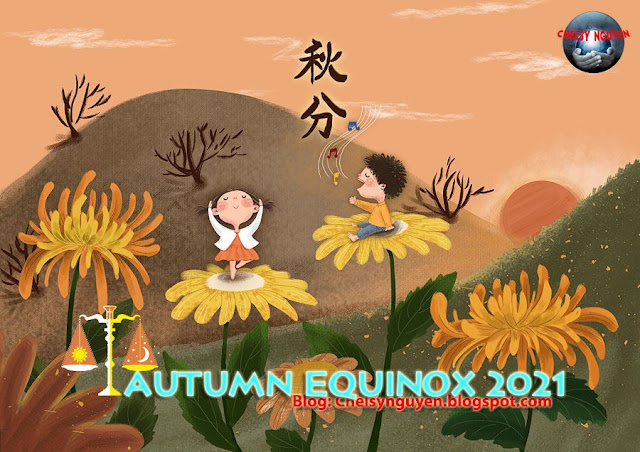 Autumm Equinox 2021 | Lập thu năm 2021