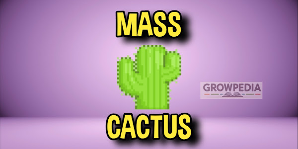 Mass Cactus - Growtopia Mass
