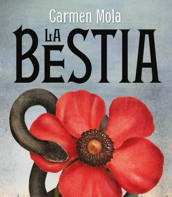 El Búho entre libros: LA BESTIA (CARMEN MOLA)