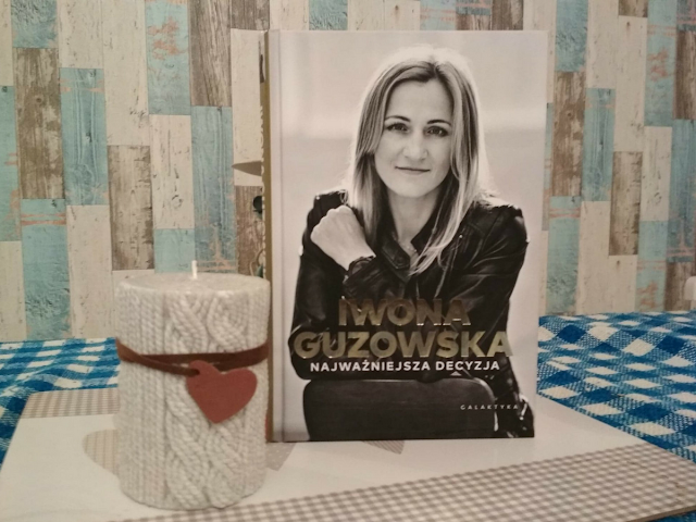  Iwona Guzowska, Najważniejsza decyzja