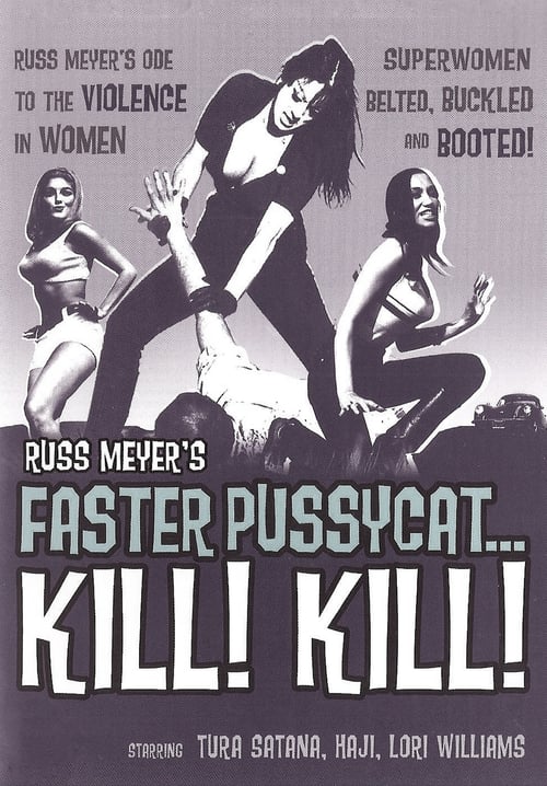 Ver Faster, Pussycat! Kill! Kill! 1965 Online Latino HD
