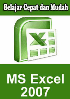 Belajar Microsoft Excel 2007 Cepat dan Mudah