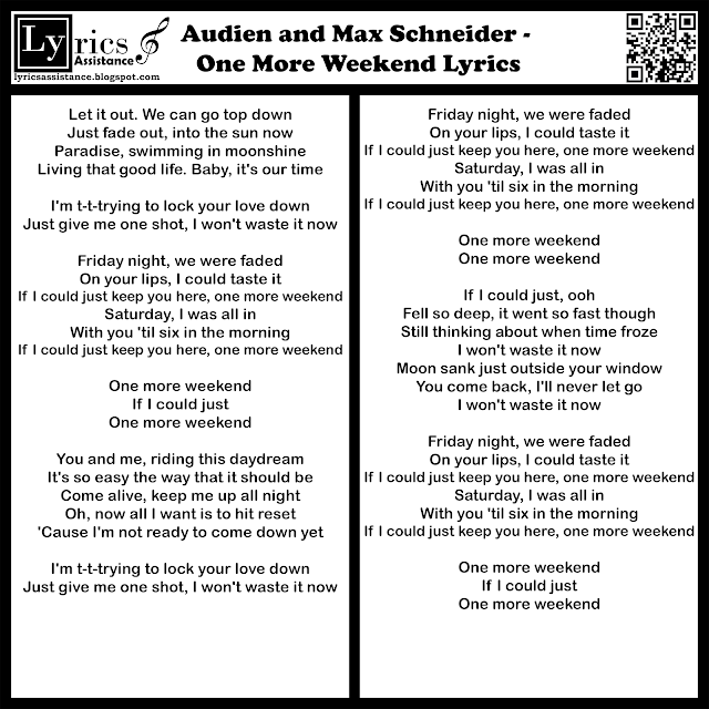 Audien and Max Schneider - One More Weekend Lyrics | lyricsassistance.blogspot.com