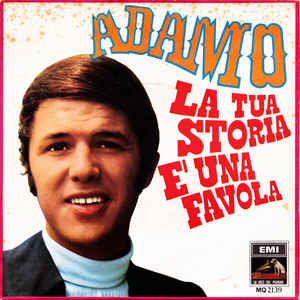 ADAMO - LA TUA STORIA E' UNA FAVOLA - accordi, testo e video, karaoke, midi