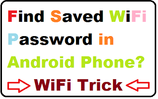 [Wifi Trick] How To Abide By Saved Wifi Password Inwards Android Phone?