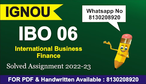 ibo 06 solved assignment 2021-22; ibo 6 ignou solved assignment; ibo 05 solved assignment 2021-22; ibo 04 solved assignment 2021-22; ibo 01 solved assignment 2021-22; ibo 2 solved assignment 2021-22; ibo 5 solved assignment 2020-21; ibo 3 solved assignment 2020-21