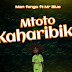 AUDIO | Man Fongo Ft. Mr Blue - Mtoto Kaharibika | Download