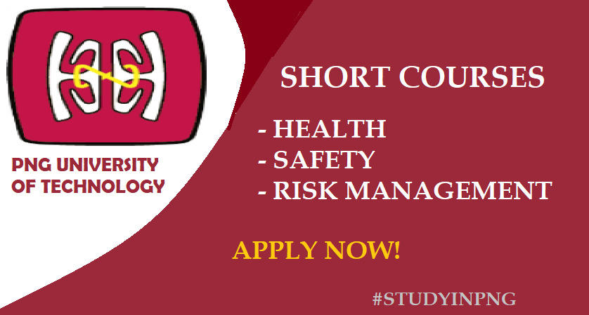 Short courses in occupational health,safety and risk management at PNG  University of Technology - Study in PNG